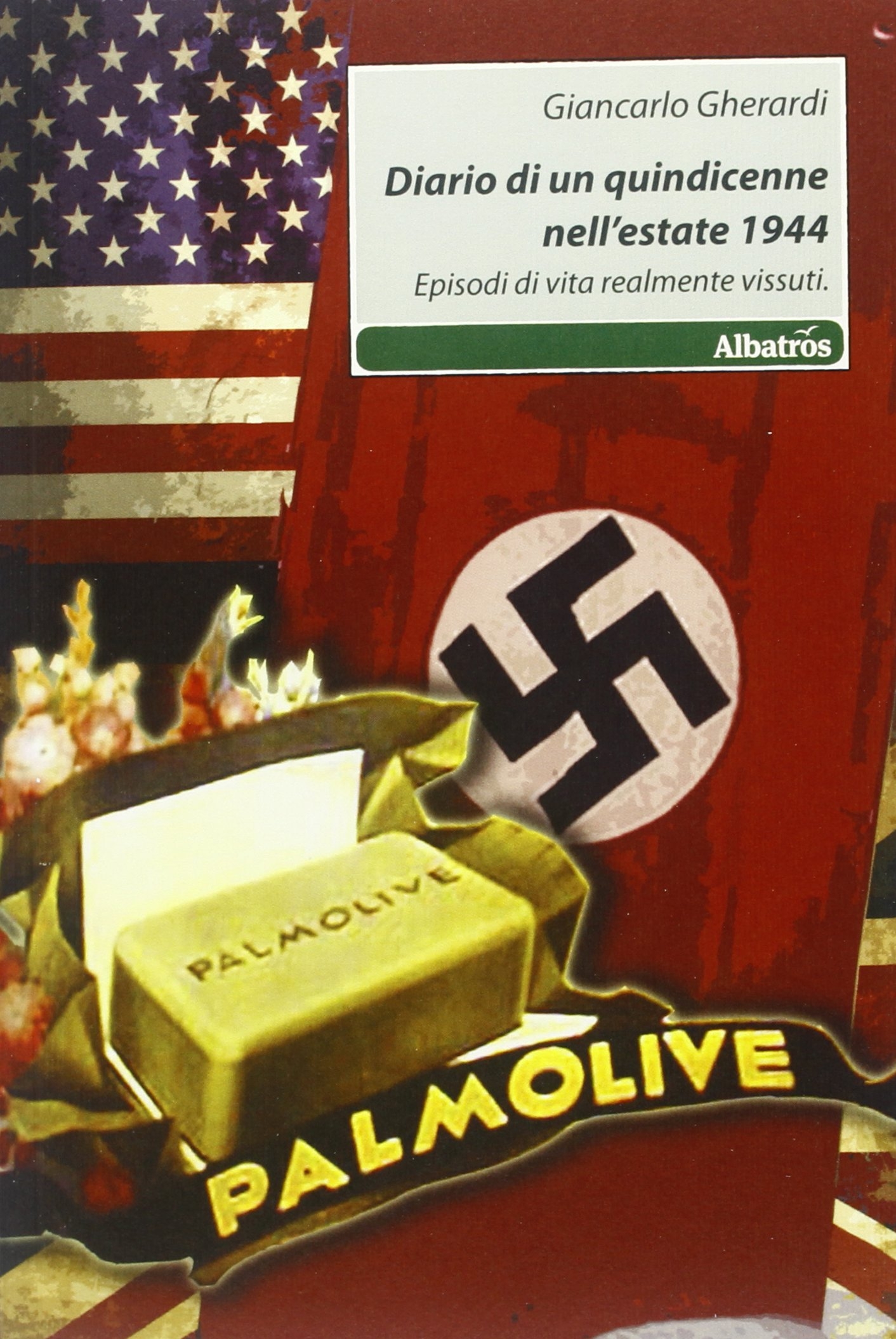 Diario di un quindicenne nell'estate 1944. Episodi di vita realmente vissuti Diario di un quindicenne nell'estate 1944. Episodi di vita realmente vissuti