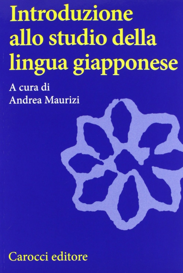 9788843062768 2012 - Introduzione allo studio della lingua giapponese 