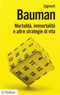 Mortalità, immortalità e altre strategie di vita