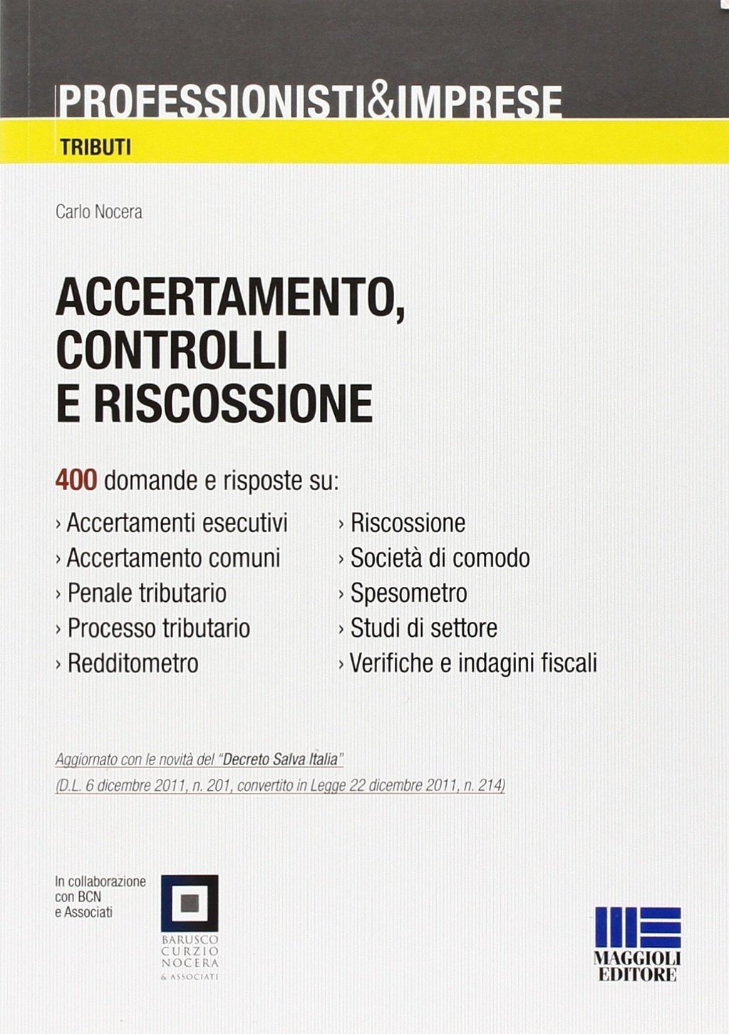 Accertamento, controlli e riscossione Accertamento, controlli e riscossione