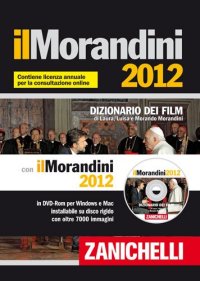 Il Morandini 2012. Dizionario dei Film. con Aggiornamento Online. con DVD-ROM