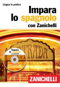 Impara lo spagnolo. Con 2 CD Audio