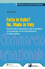 Fatto in Italia? No, Made in Italy Fatto in Italia? No, Made in Italy