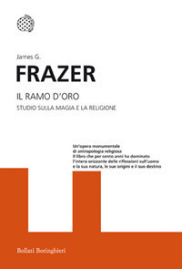 Il ramo d'oro. Studio della magia e della religione Il ramo d'oro. Studio della magia e della religione