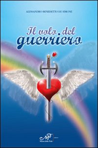 Il volo del guerriero Il volo del guerriero