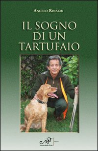 Il sogno di un tartufaio Il sogno di un tartufaio