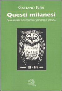 Questi milanesi Questi milanesi