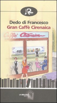 Gran caffè Cirenaica Gran caffè Cirenaica