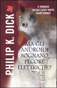 Ma gli androidi sognano pecore elettriche? Ma gli androidi sognano pecore elettriche?