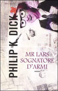 Mr. Lars sognatore d'armi Mr. Lars sognatore d'armi