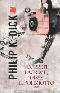 Scorrete lacrime, disse il poliziotto Scorrete lacrime, disse il poliziotto