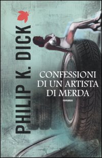 Confessioni di un artista di merda Confessioni di un artista di merda