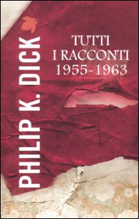 Tutti i racconti (1955-1963). Vol. 3 Tutti i racconti (1955-1963). Vol. 3