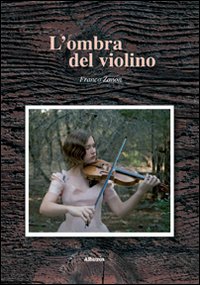 L'ombra del violino L'ombra del violino