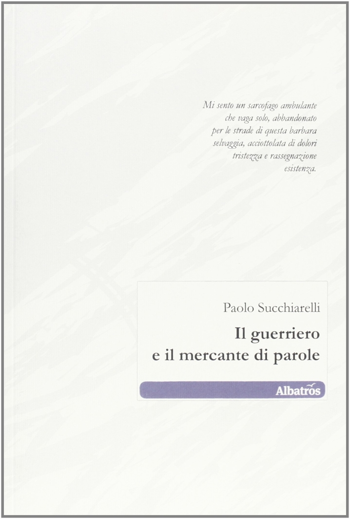 Il guerriero e il mercante di parole Il guerriero e il mercante di parole
