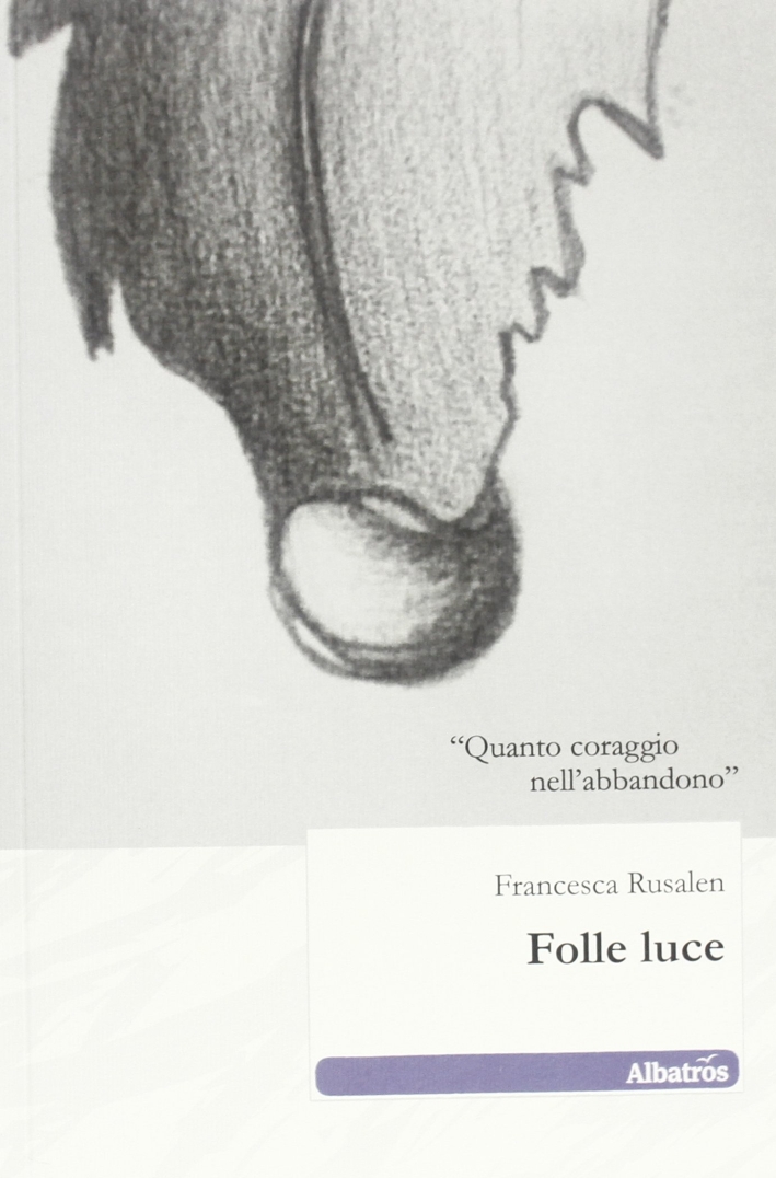 Folle luce Folle luce