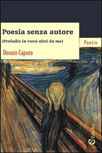 Poesia Senza Autore. Poesia Senza Autore.