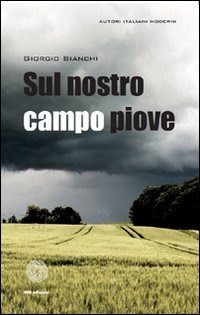 Sul nostro campo piove Sul nostro campo piove