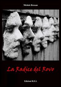 La radice del rovo La radice del rovo
