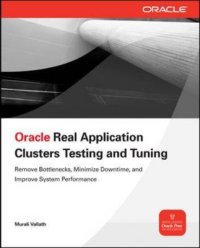Oracle Real Application Clusters Testing and Tuning