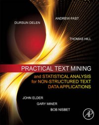 Practical Text Mining and Statsitical Analysis for Non-struc