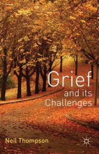 Grief and Its Challenges