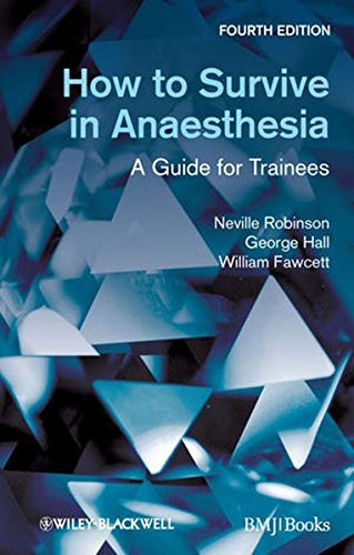 How to Survive in Anaesthesia How to Survive in Anaesthesia