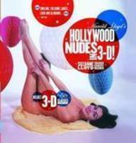 Harold Lloyd's Hollywood Nudes in 3D! Harold Lloyd's Hollywood Nudes in 3D!