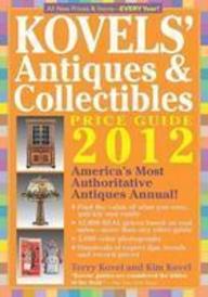 Kovels' Antiques and Collectibles Price Guide Kovels' Antiques and Collectibles Price Guide