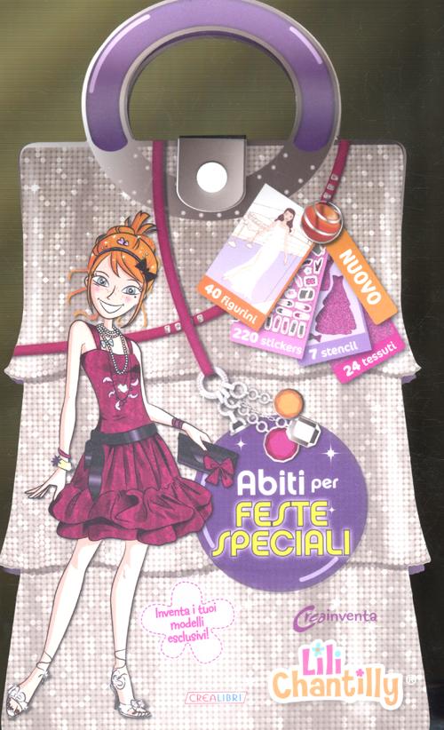 Abiti per feste speciali. Con adesivi. Ediz. illustrata Abiti per feste speciali. Con adesivi. Ediz. illustrata