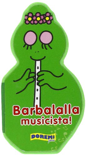 Barbalalla musicista! Ediz. illustrata Barbalalla musicista! Ediz. illustrata