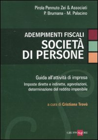 Adempimenti fiscali. Società di persone Adempimenti fiscali. Società di persone