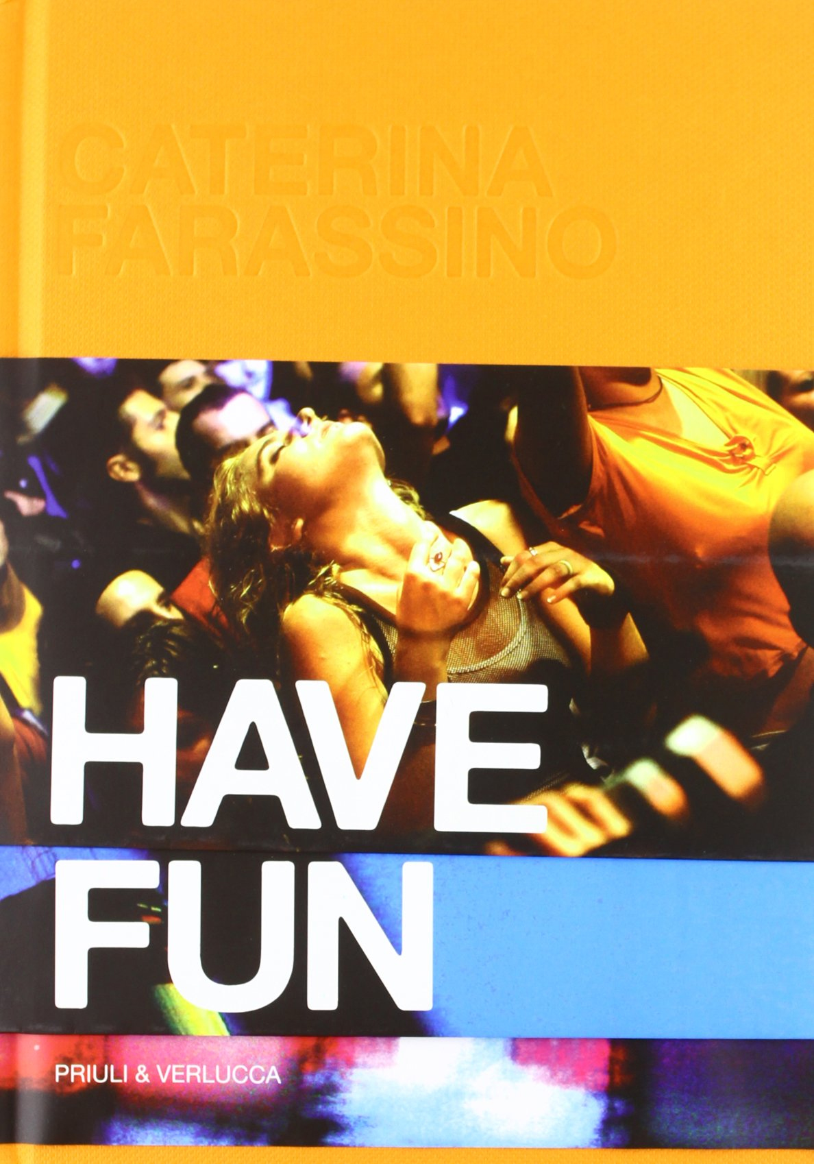 Have Fun Have Fun