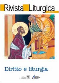 Rivista liturgica (2011). Diritto e liturgia Rivista liturgica (2011). Diritto e liturgia