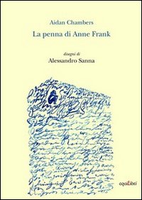 La penna di Anne Frank La penna di Anne Frank