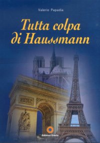 Tutta colpa di Haussmann