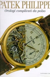Patek Philippe. Orologi complicati da polso