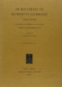 In ricordo di Roberto Gusmani (1935-2009). Atti della Giornata di studio (Udine, 19 novembre 2010)