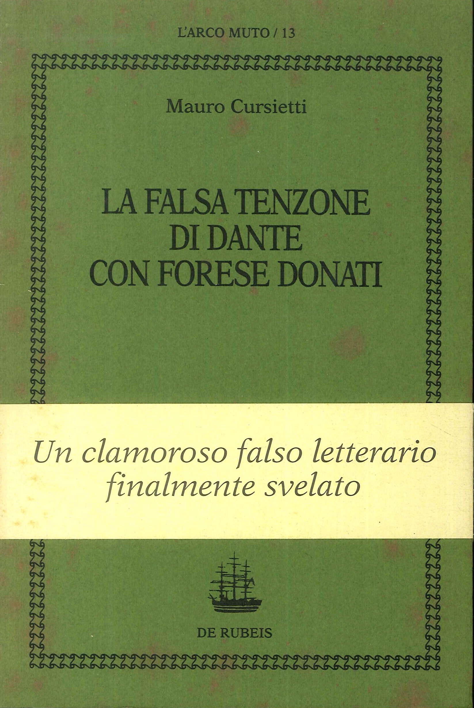 La Falsa tenzone di Dante con Forese Donati La Falsa tenzone di Dante con Forese Donati