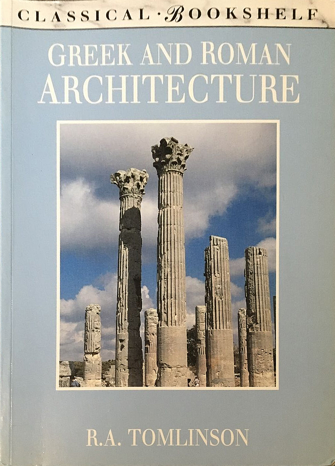 Greek and Roman Architecture Greek and Roman Architecture