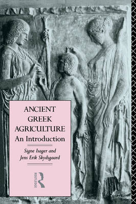 Ancient Greek Agriculture Ancient Greek Agriculture