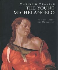 Making and Meanin: The Young Michelangelo