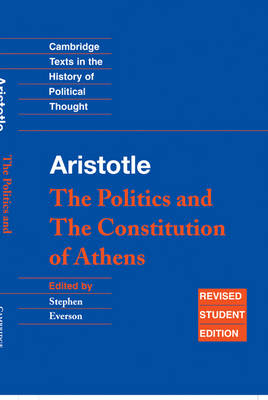 The Politics and the Constitution of Athens The Politics and the Constitution of Athens