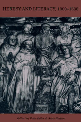 Heresy and Literacy, 1000-1530 Heresy and Literacy, 1000-1530