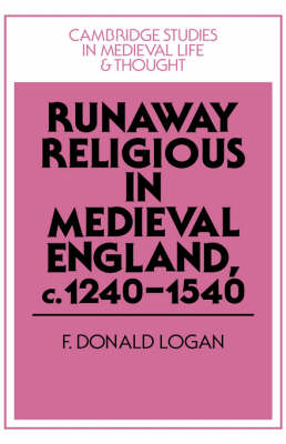 Runaway Religious in England, c. 1240-1540 Runaway Religious in England, c. 1240-1540