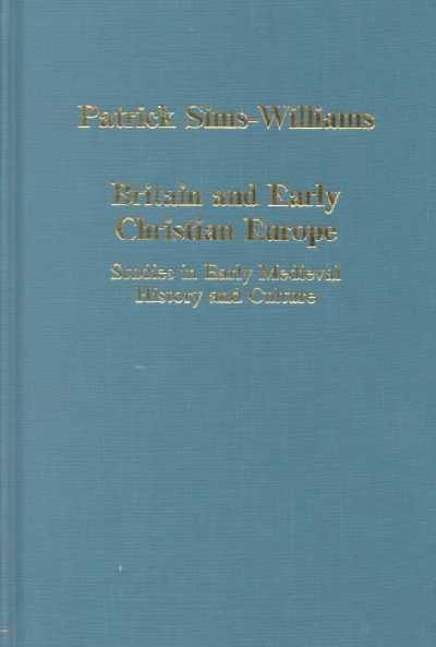 Britain and Early Christian Europe Britain and Early Christian Europe
