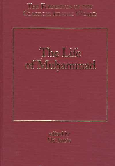 The Life of Muhammad The Life of Muhammad
