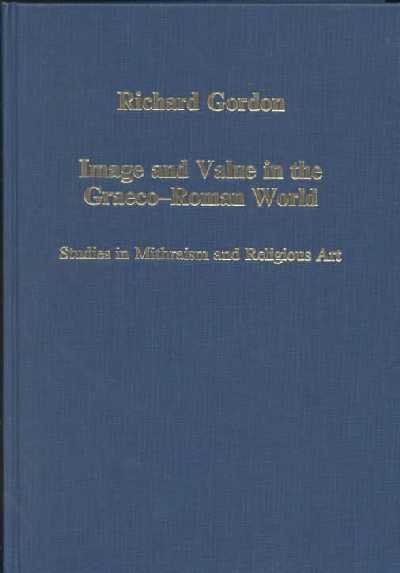 Image and Value in the Greco- Roman World Image and Value in the Greco- Roman World