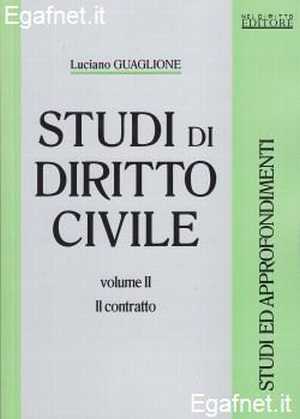 Studi di Diritto Civile. Vol. 2: il Contratto Studi di Diritto Civile. Vol. 2: il Contratto