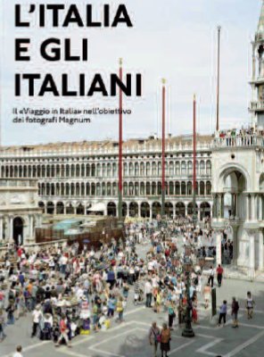 L'Italia e gli italiani nell'obiettivo dei fotografi Magnum L'Italia e gli italiani nell'obiettivo dei fotografi Magnum